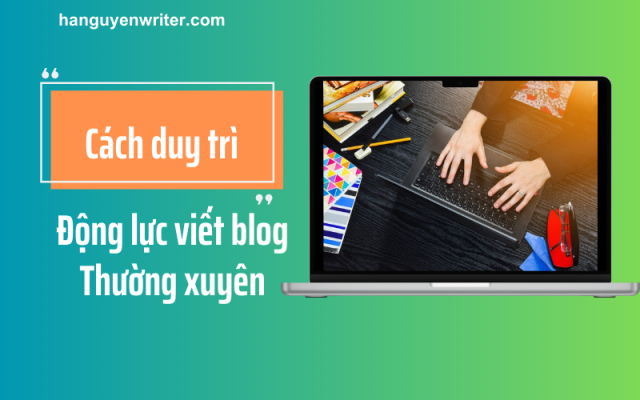 động lực viết blog